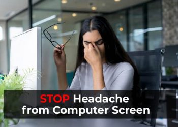 stop headache from computer screen